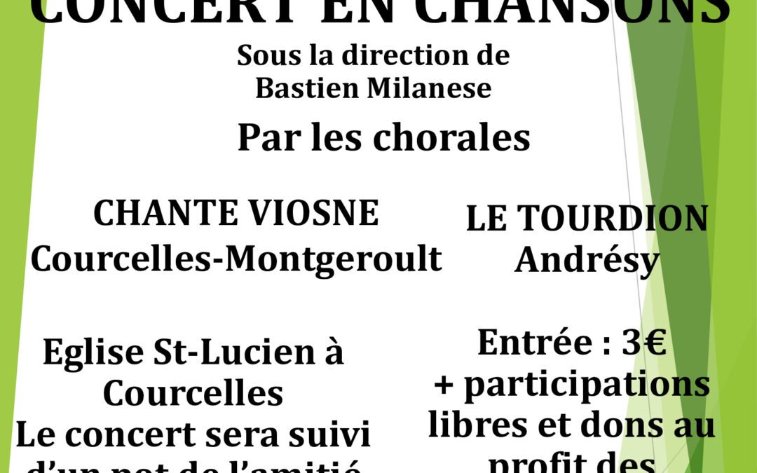 Concert de la chorale CHANTE VIOSNE, dimanche 28 avril, à l’Église de Courcelles sur Viosne.