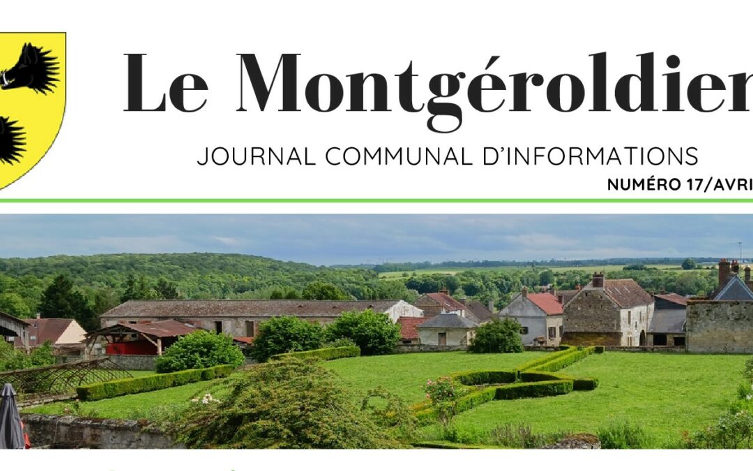 Le Montgéroldien d’avril est arrivé !